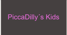 PiccaDilly´s Kids